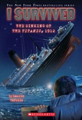 I Survived the Sinking of the Titanic, 1912 I Survived #1 Lauren