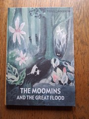 The Moomins and the Great Flood by Tove Jansson. Like new condition.