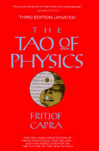 The Tao Of Physics (3rd Edition-Updated) – Paperback By Capra, Fritjof – GOOD