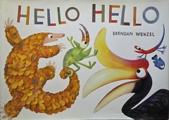 Hello Hello (Brendan Wenzel) Hardcover. NEW