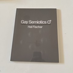 Hal Fischer: Gay Semiotics~Second Edition
