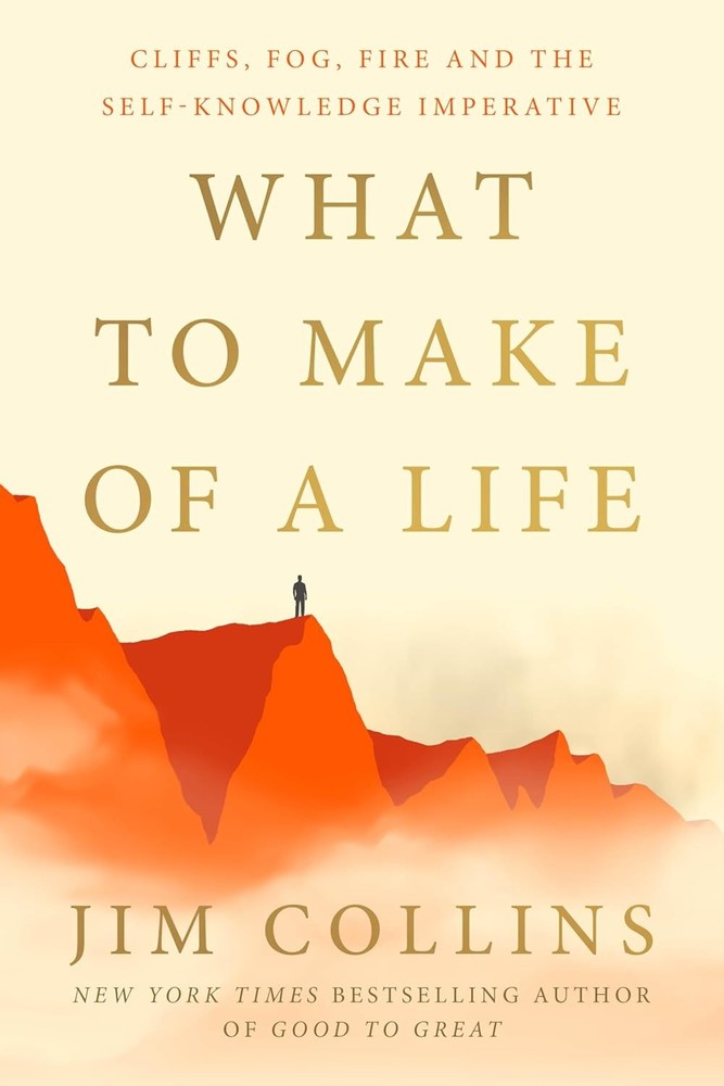 What to Make of a Life : Cliffs, Fog, Fire and the Self-Knowledge