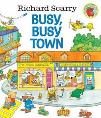 Richard Scarry’s Busy, Busy Town – Richard Scarry, 0307168034, hardcover