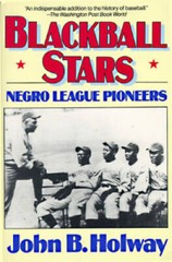 Blackball Stars: Negro League Pioneers – Paperback By Holway, John – GOOD