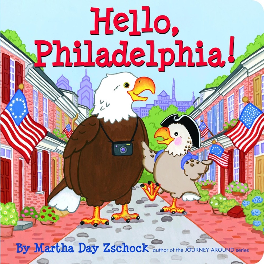 Hello, Philadelphia! Zschock, Martha Day board book Good