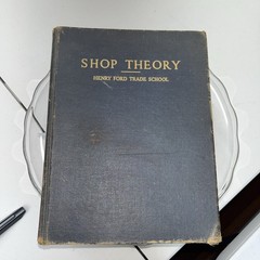 SHOP THEORY – The Henry Ford Trade School – 1942 – Hardcover