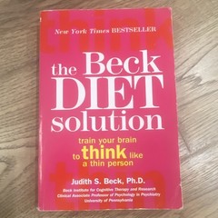 The Beck Diet Solution by Judith S. Beck, Ph.D. Oxmoor House Paperback Diet