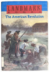 The American Revolution~Bliven, Bruce Jr~Reading Level 7.6/5~USED~Ex-Library