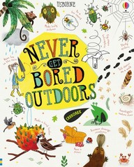 Never Get Bored Outdoors: A Fun Activity Book for Kids (Ages 6-9) About Natu…