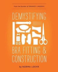 Demystifying Bra Fitting and Construction by Norma Loehr (English) Paperback Boo