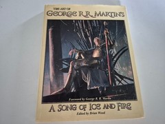 The Art of George R.R. Martin’s A Song of Ice and Fire Hardcover 2005