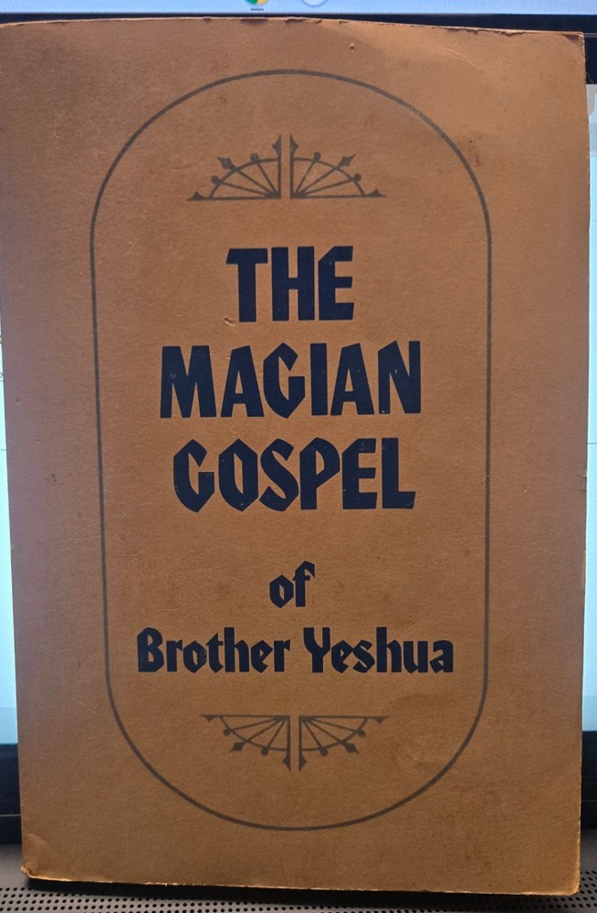 The Magian Gospel of Brother Yeshua by Charles C. Wise Jr. (Paperback, 1st 1979)