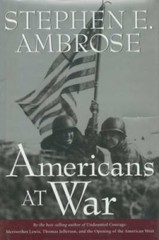 Americans at War – Hardcover By Ambrose, Stephen E. – GOOD