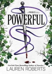 Powerful: A Powerless Story – Hardcover By Roberts, Lauren – VERY GOOD