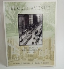 Euclid Avenue: Cleveland’s Sophisticated Lady, 1920-1970 by Toman (paperback)