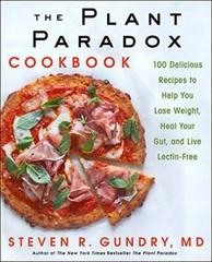 The Plant Paradox Cookbook: 100 Delicious Recipes to Help You Lose Weight,…