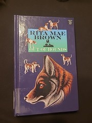 Out of Hounds” by Rita Mae Brown.