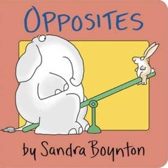 Opposites – Board book By Sandra Boynton – GOOD