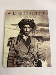 Vanished World Wilfred Thesiger 2001 Hardcover Photography Africa Middle East