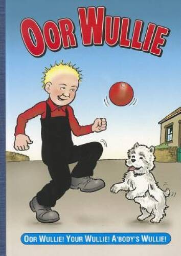 Oor Wullie – Paperback By D C Thomson Co – GOOD