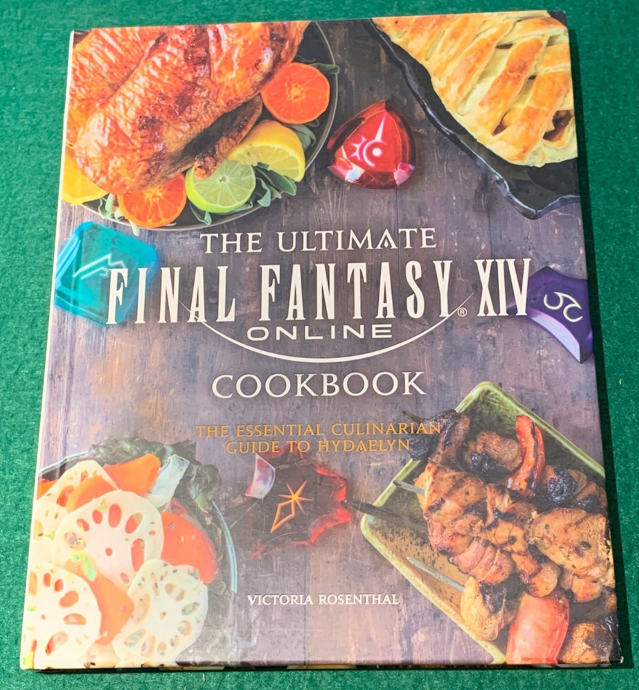 The Ultimate Final Fantasy XIV Cookbook by Victoria Rosenthal 1st/1st HC 2021
