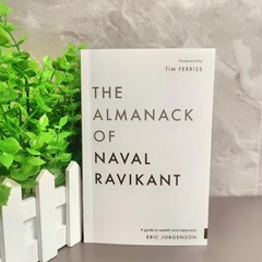 The Almanack of Naval Ravikant: A Guid To Wealth And Happiness English Paperback