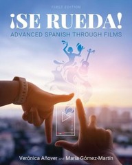 ¡Se Rueda! : Advanced Spanish Through Films Paperback