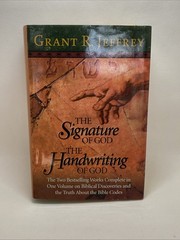 The Signature Of God & The Handwriting Of God By Grant R Jeffrey