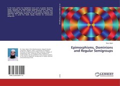 Epimorphisms, Dominions and Regular Semigroups Paperback – March 28, 2017