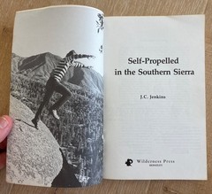 SELF-PROPELLED IN THE SOUTHERN SIERRA Vol. 1 J.C. Jenkins 1978 PB Wilderness Pr