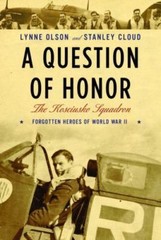 A Question of Honor: The Kosciuszko Squadron: Forgotten Heroes of World War II,