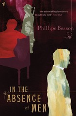 In the Absence of Men – Philippe Besson – Good – See condition notes