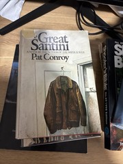 THE GREAT SANTINI By Pat Conroy – Hardcover **BRAND NEW**