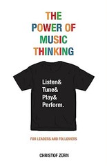 The Power of Music Thinking: Listen, Tune, Play and Perform.by Zurn New*#