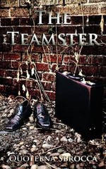 The Teamster: The Crossing Hour, #1. 5 by Quoleena Sbrocca (English) Paperback B