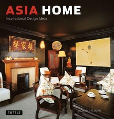 Asia Home: Inspirational Design Ideas, Freeman, Michael, Good Book
