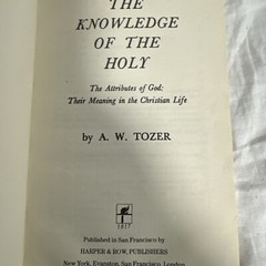 A W Tozer: The Attributes of God: The Knowledge of the Holy AW Tozer GOOD