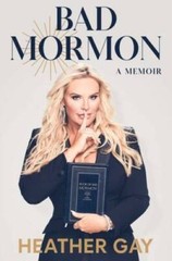 Bad Mormon – Hardcover By Gay, Heather – VERY GOOD