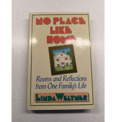 No Place Like Home by Linda Weltner, Arbor House, Hardcover, 1988, Signed