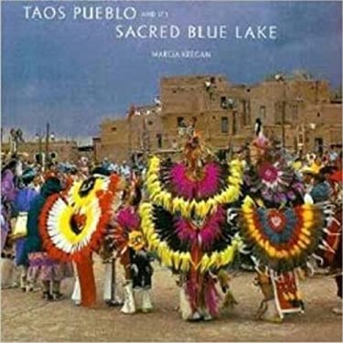 Taos Pueblo and Its Sacred Blue Lake Hardcover Marcia Keegan