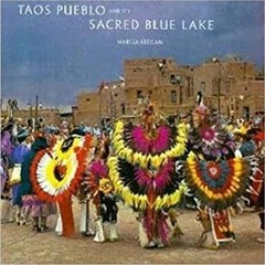 Taos Pueblo and Its Sacred Blue Lake Hardcover Marcia Keegan