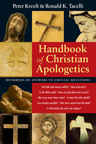 Handbook of Christian Apologetics – Paperback By Kreeft, Peter – GOOD