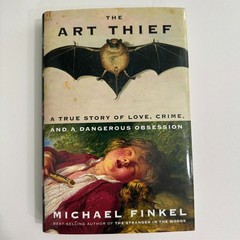 The Art Thief By Michael Finkel Hardcover Book – Like New