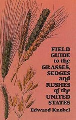 Field Guide to the Grasses, Sedges, and Rushes of the United States – GOOD