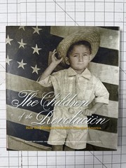 The Children of the Revolución : How the Mexican Revolution Changed America HC