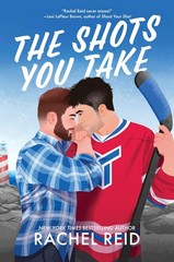 The Shots You Take (Original) Paperback by Reid, Rachel
