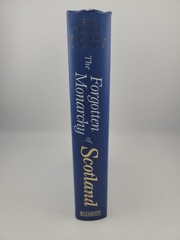 The Forgotten Monarchy of Scotland By HRH Prince Michael Of Albany (Hardcover)