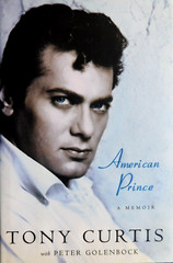 *SIGNED* Hollywood AMERICAN PRINCE A Memoir of actor TONY CURTIS 364 pages HCDJ