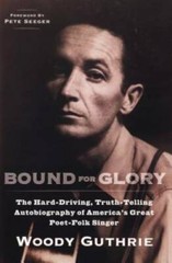 Bound for Glory: The Hard-Driving, Truth-Telling, Autobiography of Americ – GOOD