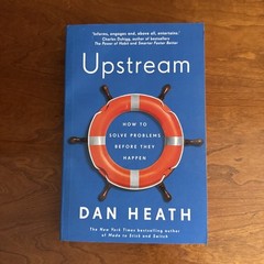 Upstream: The Quest to Solve Problems Before…By Dan Heath NEW Paperback 2020